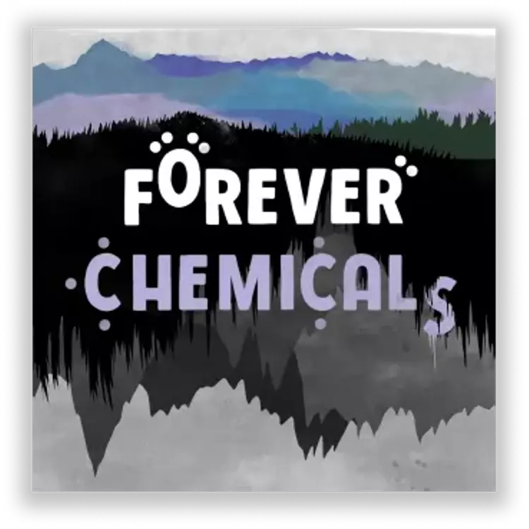 forever chemicals podcast logo